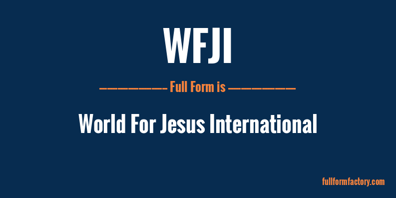wfji-full-form