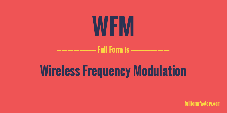 wfm-full-form
