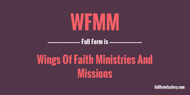 wfmm-full-form