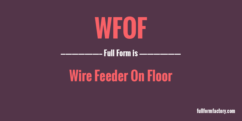 wfof-full-form