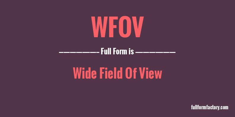 wfov-full-form