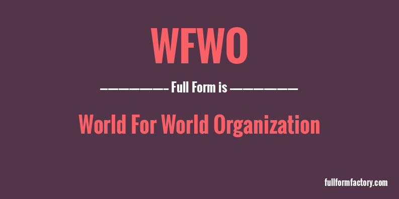 wfwo-full-form