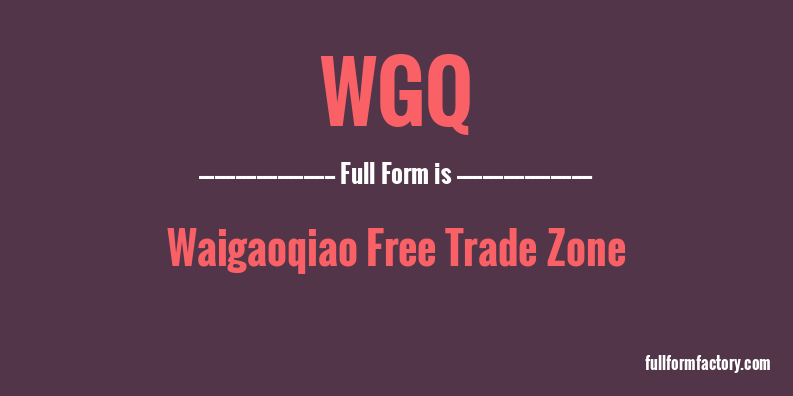 wgq-full-form