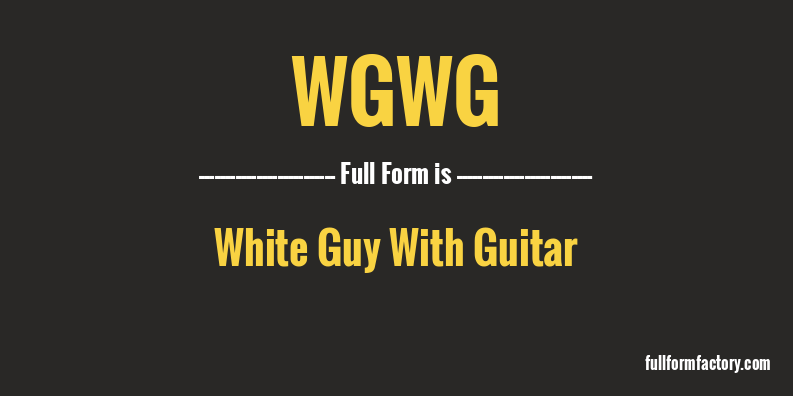 wgwg-full-form