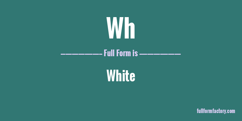 wh-full-form