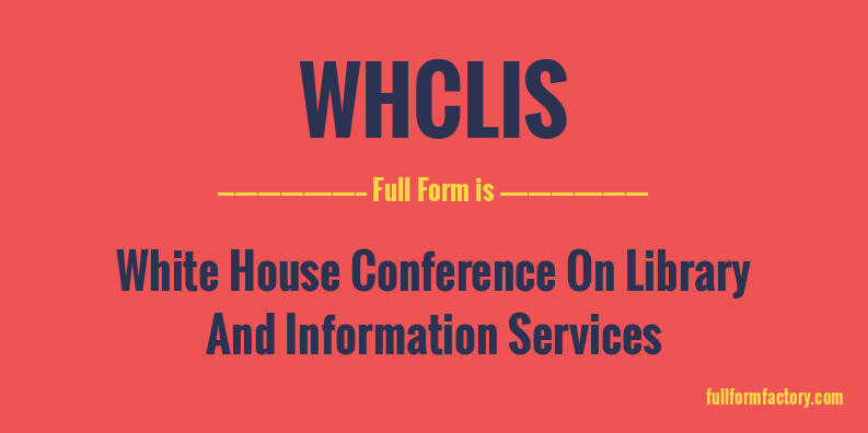 whclis-full-form