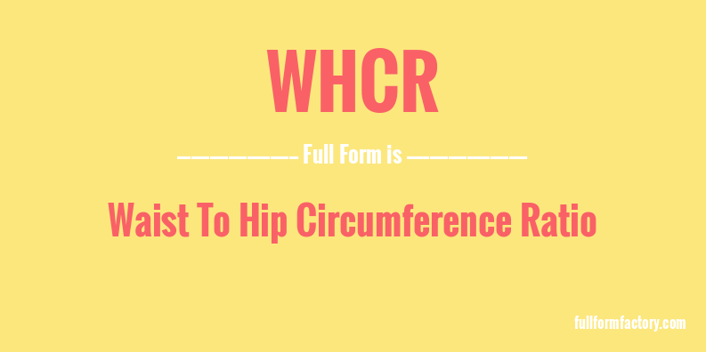 whcr-full-form