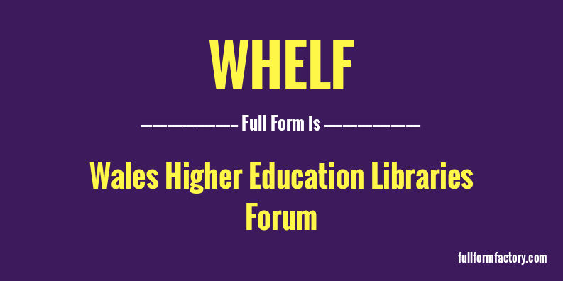 whelf-full-form