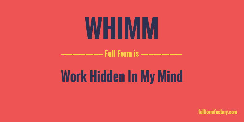 whimm-full-form