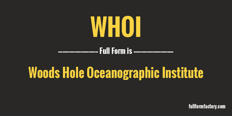 whoi-full-form