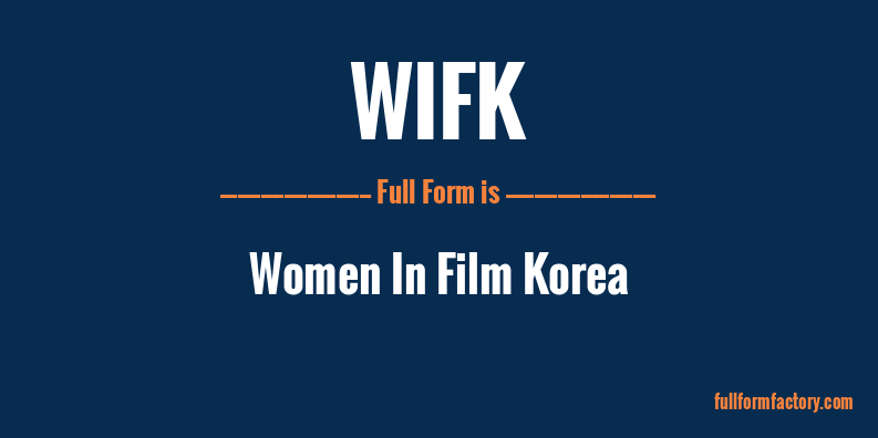 wifk-full-form