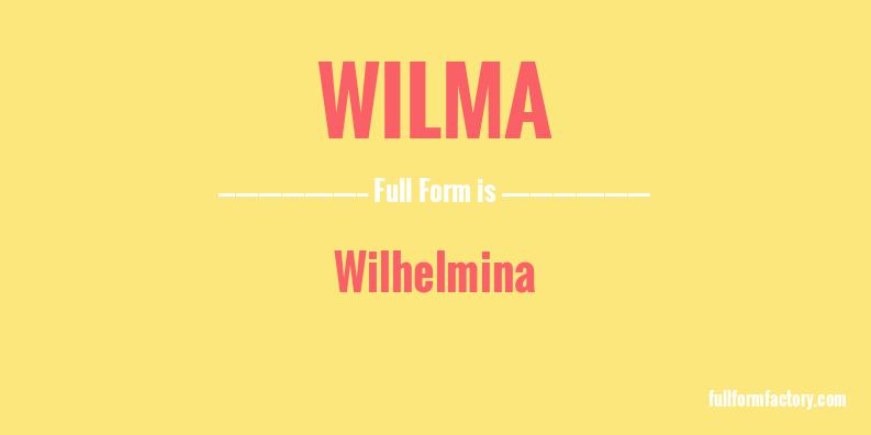 wilma-full-form