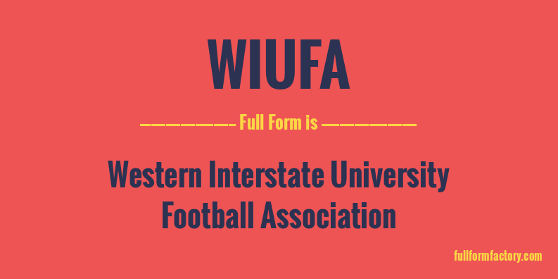 wiufa-full-form