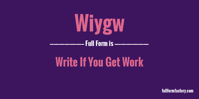 wiygw-full-form