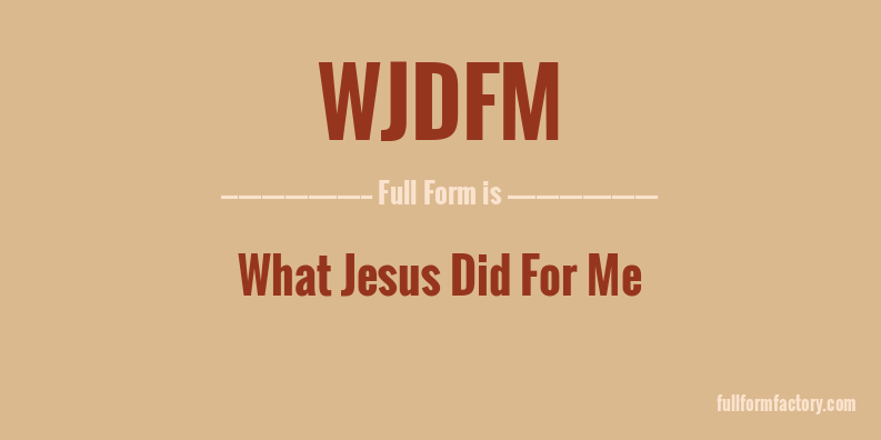 wjdfm-full-form