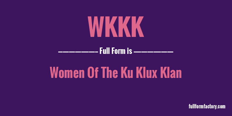wkkk-full-form