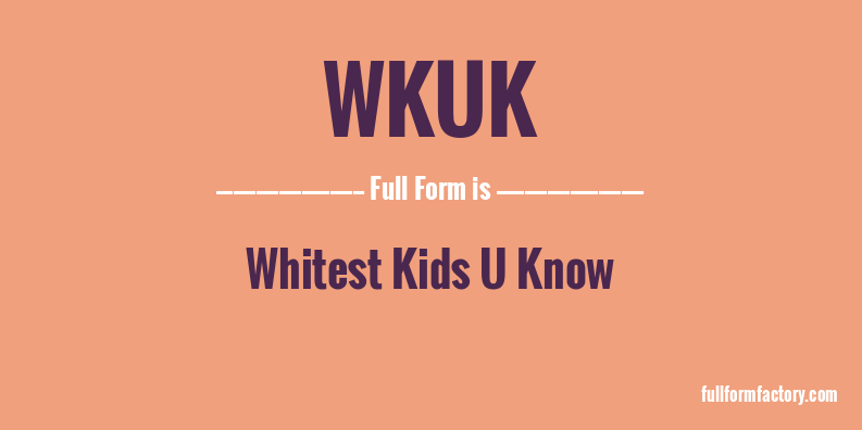 wkuk-full-form