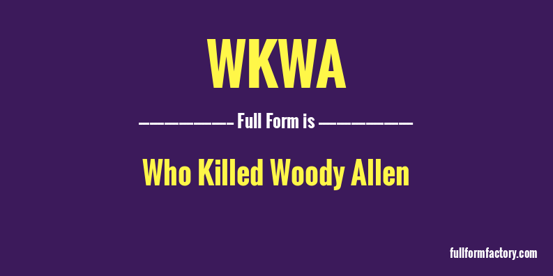 wkwa-full-form