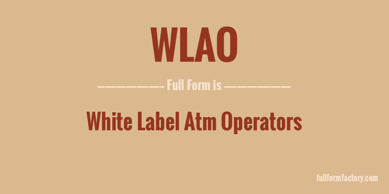 wlao-full-form