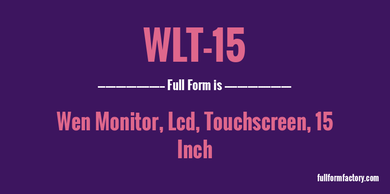 wlt-15-full-form