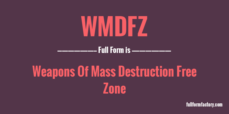 wmdfz-full-form