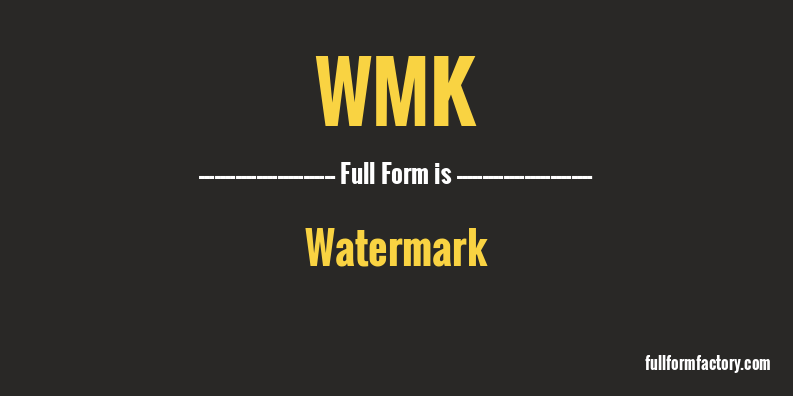 wmk-full-form