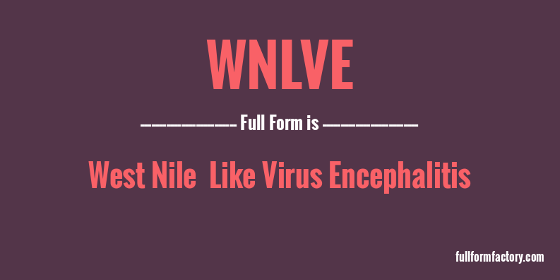 wnlve-full-form