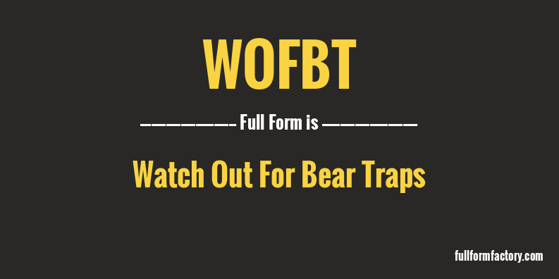 wofbt-full-form