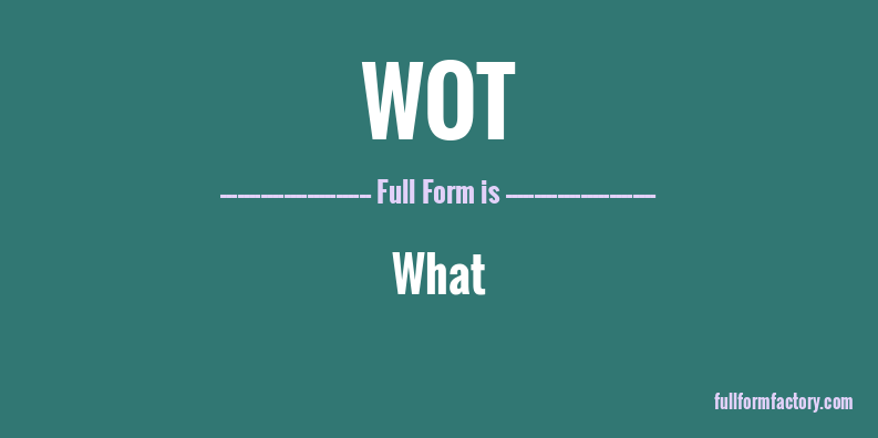 wot-full-form