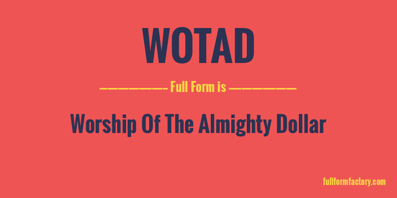 wotad-full-form