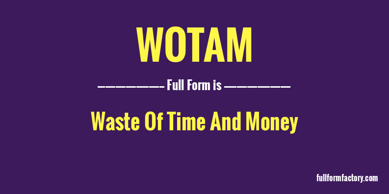 wotam-full-form