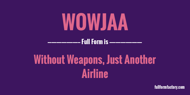 wowjaa-full-form
