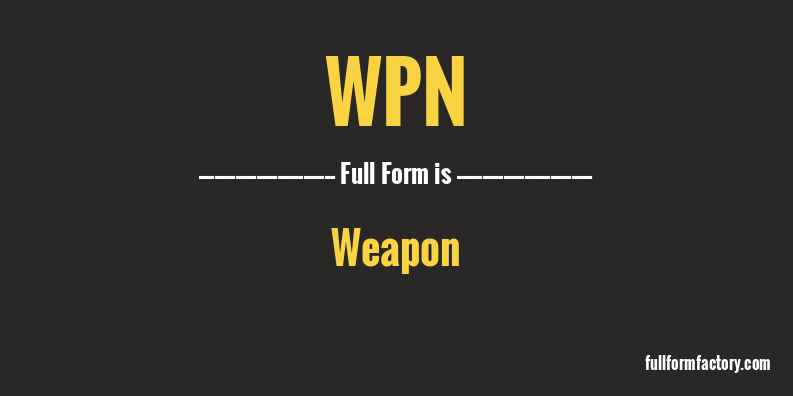 wpn-full-form