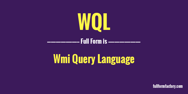 wql-full-form