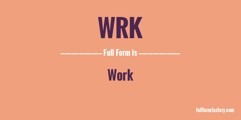 wrk-full-form