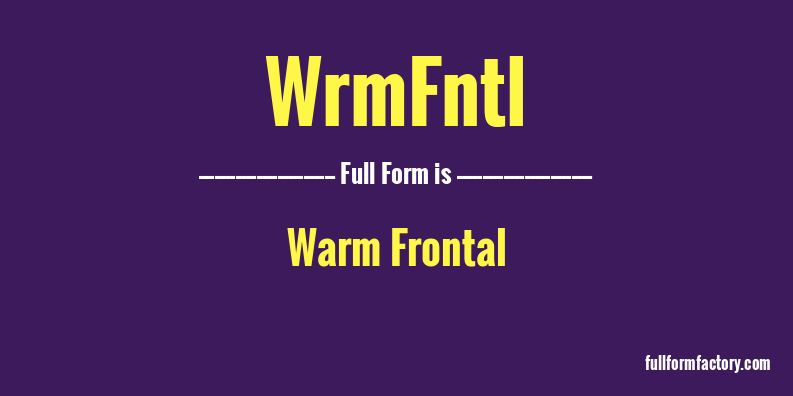 wrmfntl-full-form