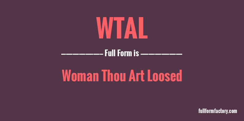 wtal-full-form
