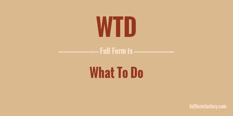 wtd-full-form