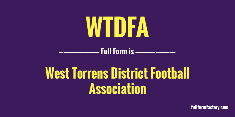 wtdfa-full-form