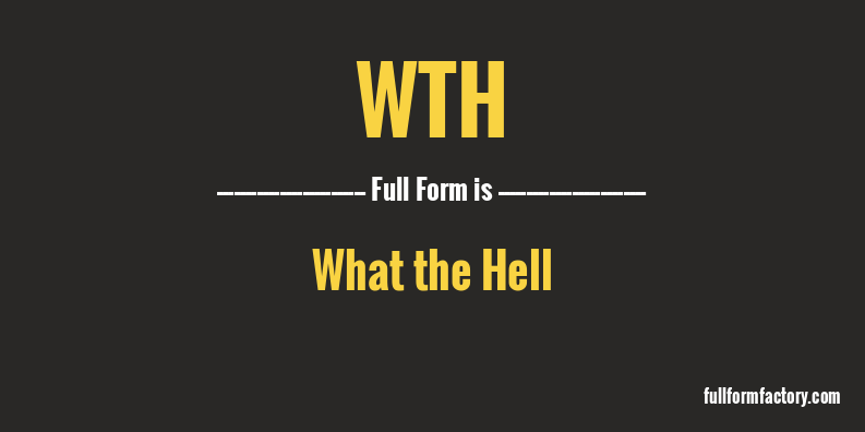 wth-full-form