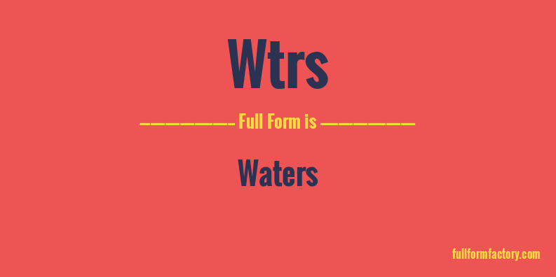 wtrs-full-form
