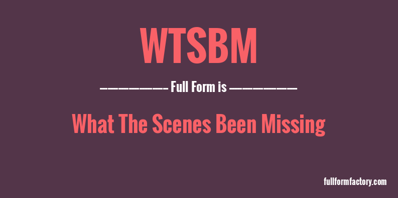 wtsbm-full-form