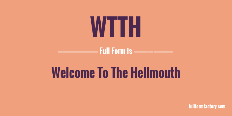 wtth-full-form