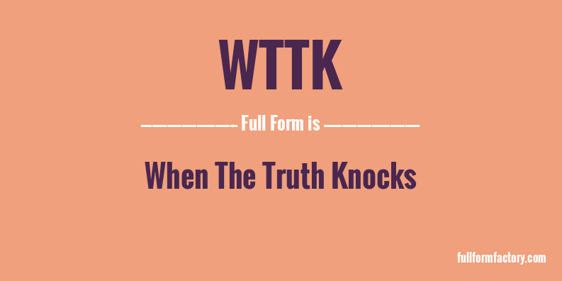 wttk-full-form