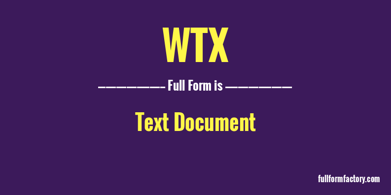 wtx-full-form