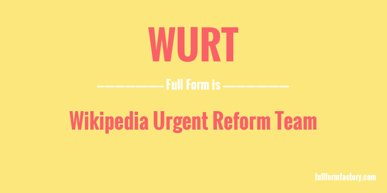 wurt-full-form