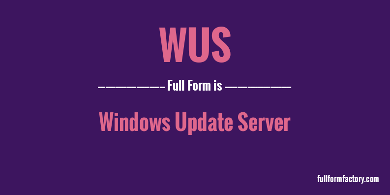 wus-full-form