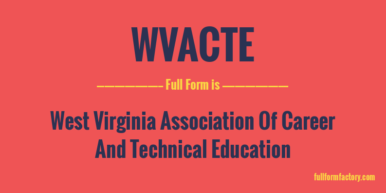 wvacte-full-form