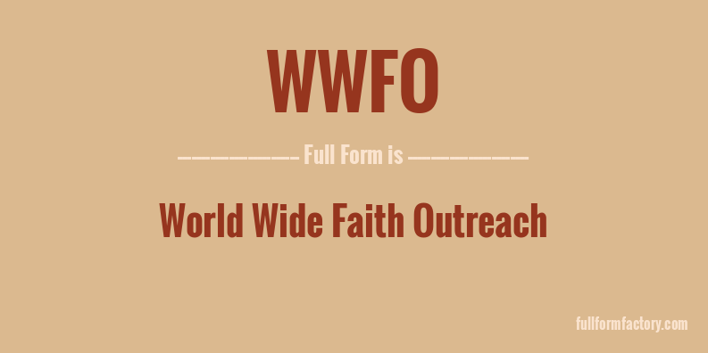 wwfo-full-form