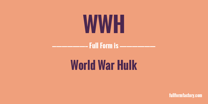 wwh-full-form